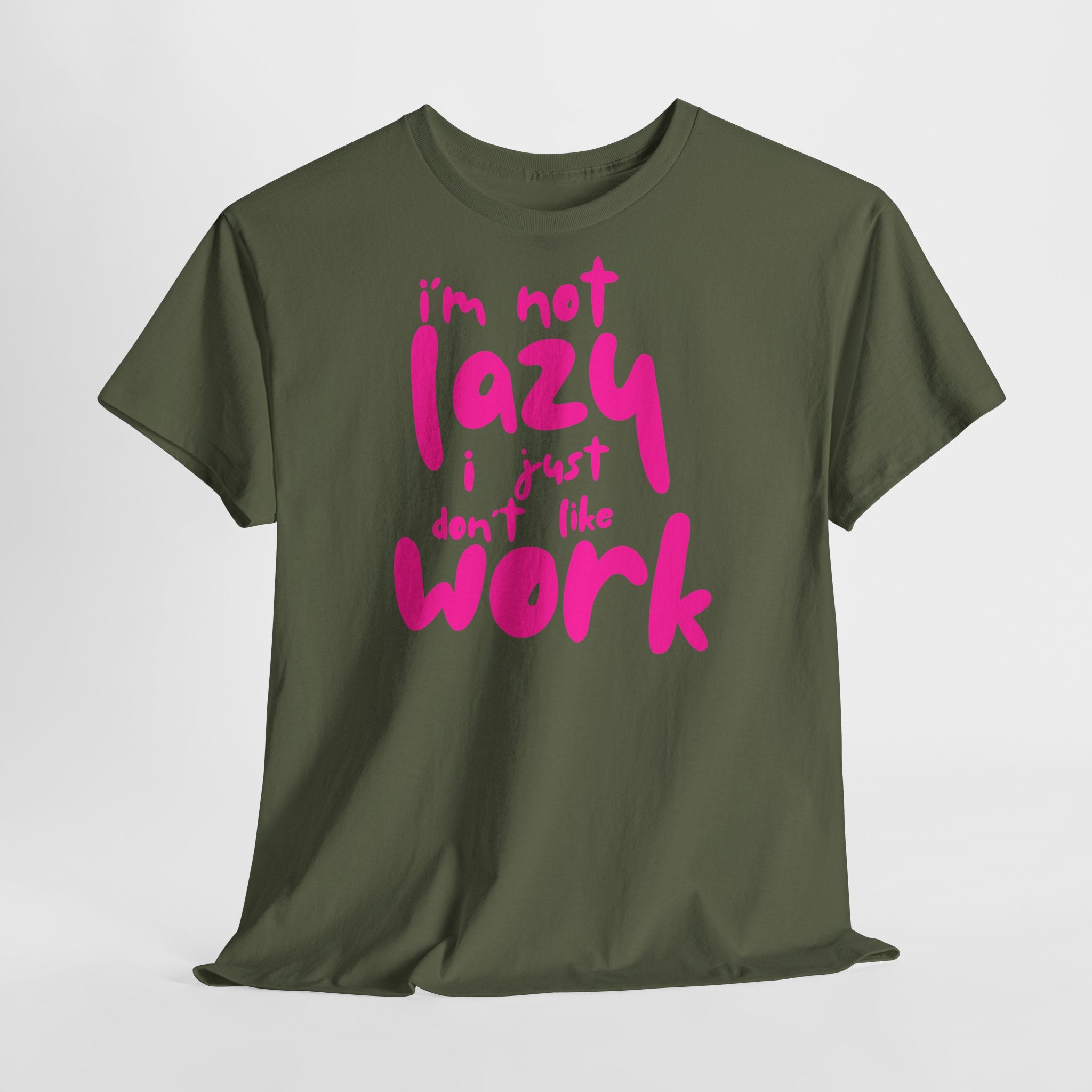 "I'm Not Lazy" T-Shirt - Heat Mess