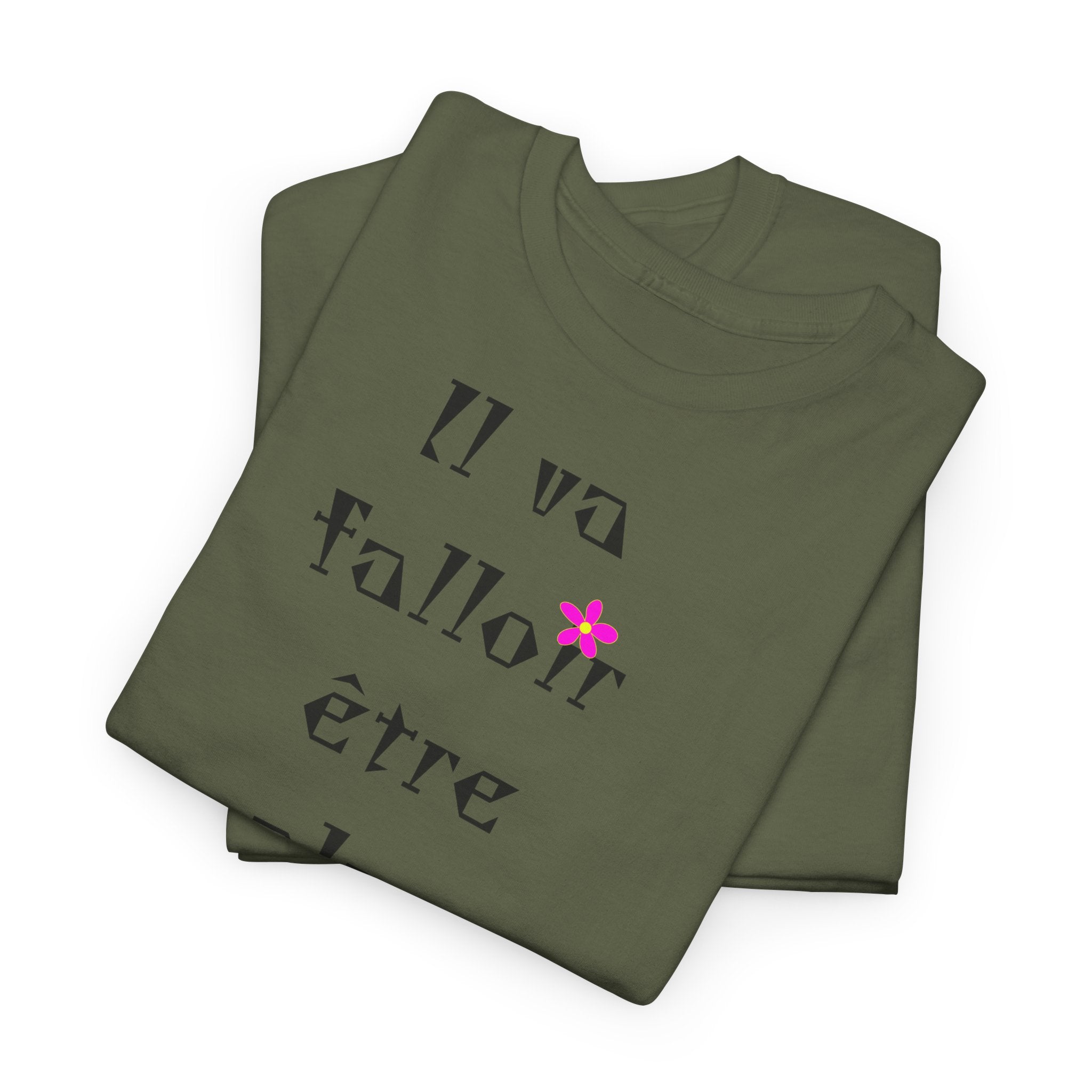 "Il va falloir être plus méchant" T-Shirt