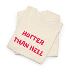 Hotter Than Hell T-Shirt