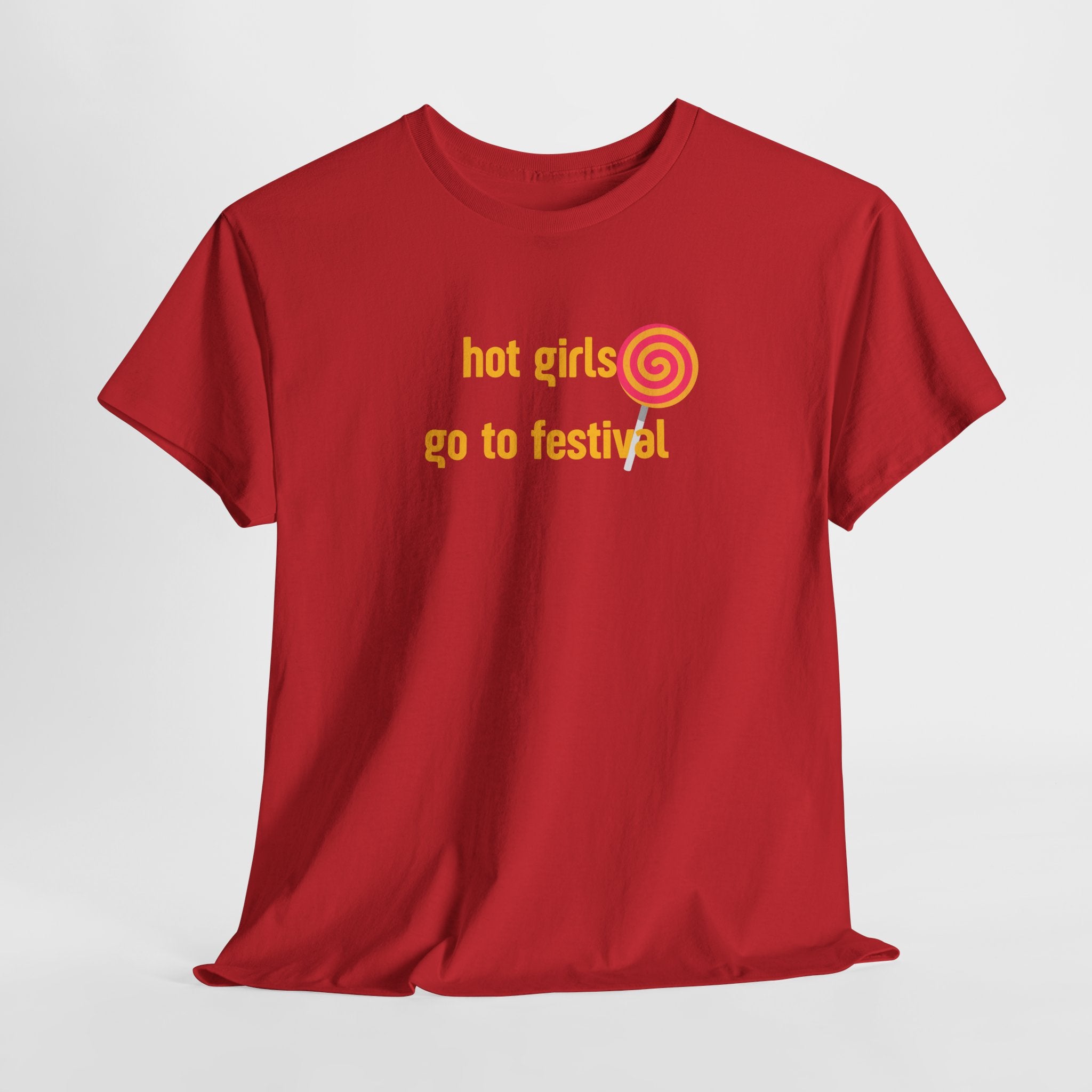 "hot girls go to festival" T‑Shirt