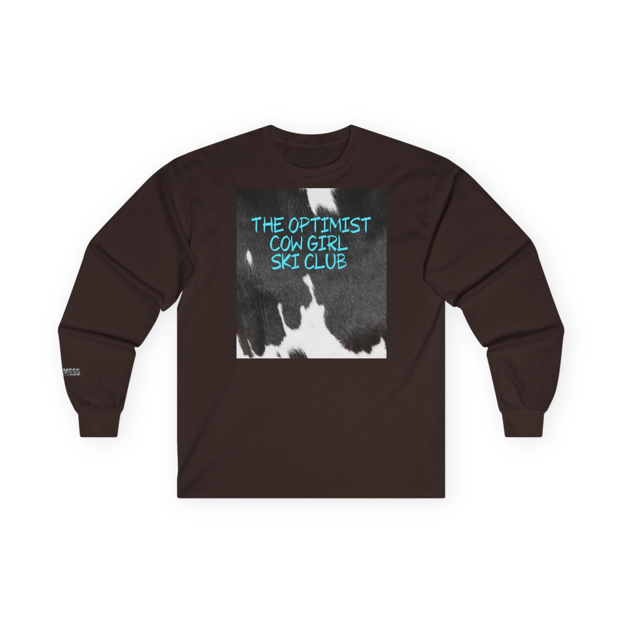'The Optimist Cowgirl Ski Club' Long Sleeve T-Shirt - Heat Mess