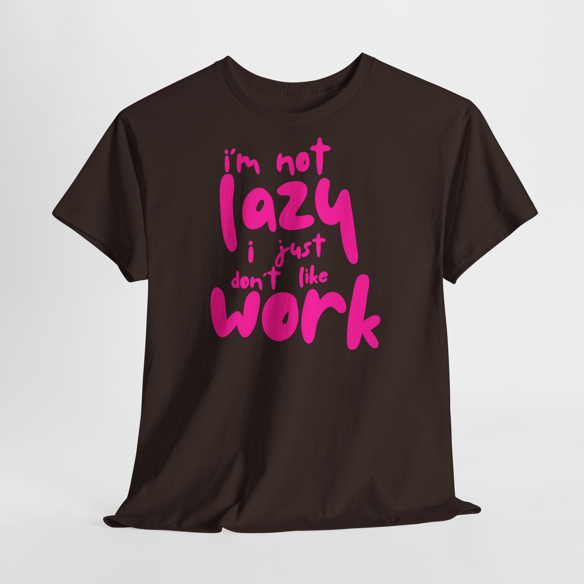 "I'm Not Lazy" T-Shirt - Heat Mess