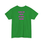 "Woke Up Sexy As Hell Again" T-Shirt