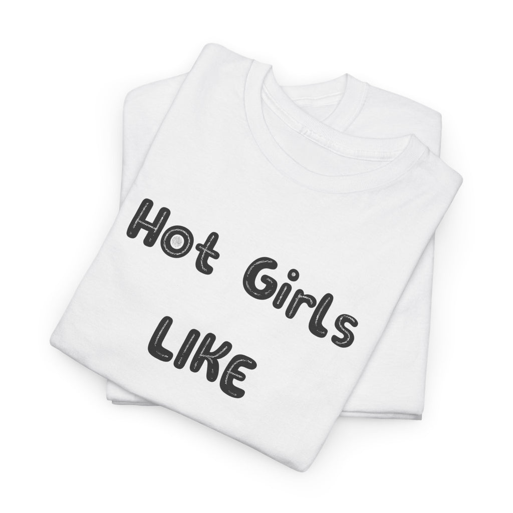 "Hot Girls Like Techno" T-Shirt