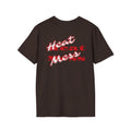 Heat Mess T-Shirt - Heat Mess