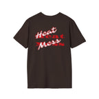Heat Mess T-Shirt - Heat Mess