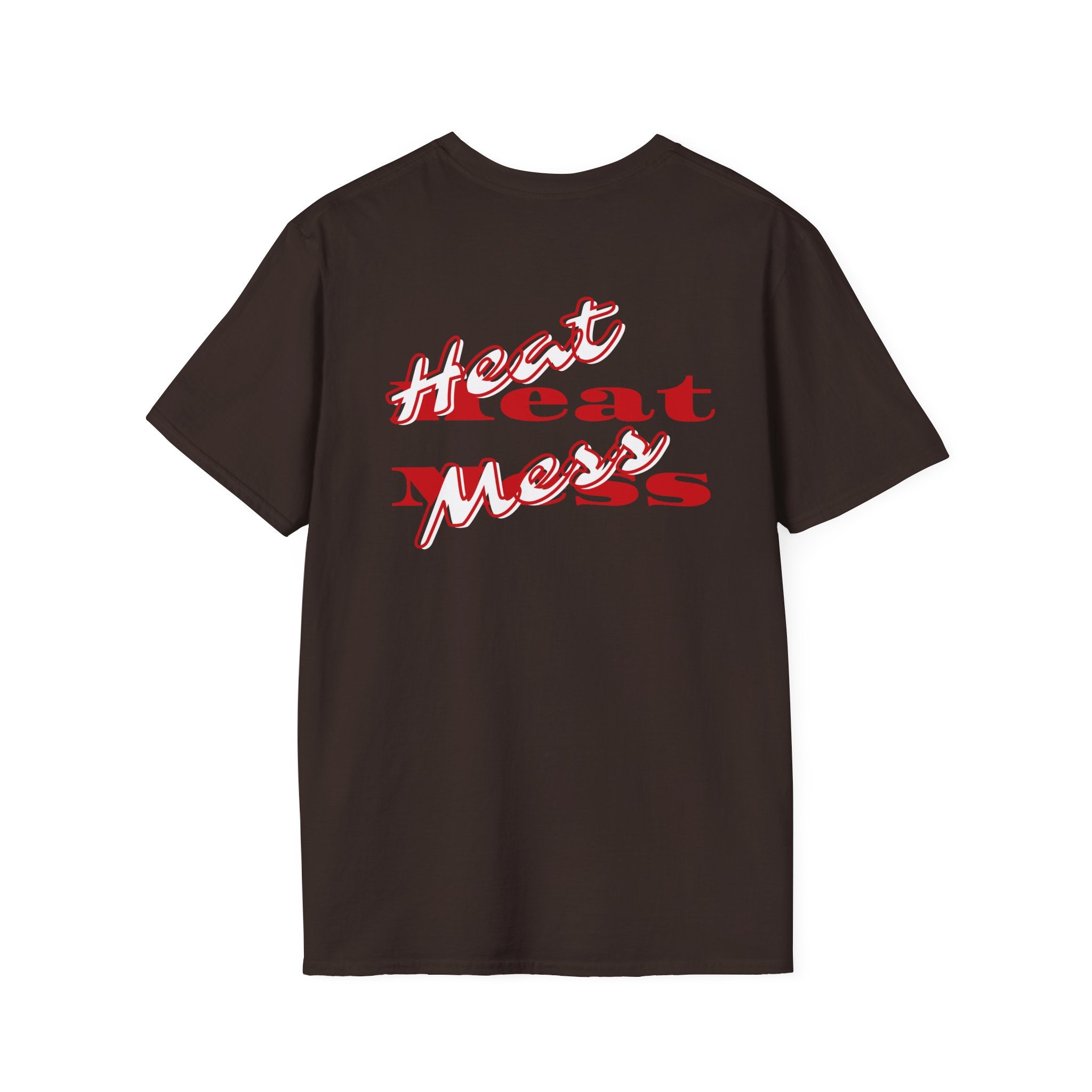 Heat Mess T-Shirt - Heat Mess