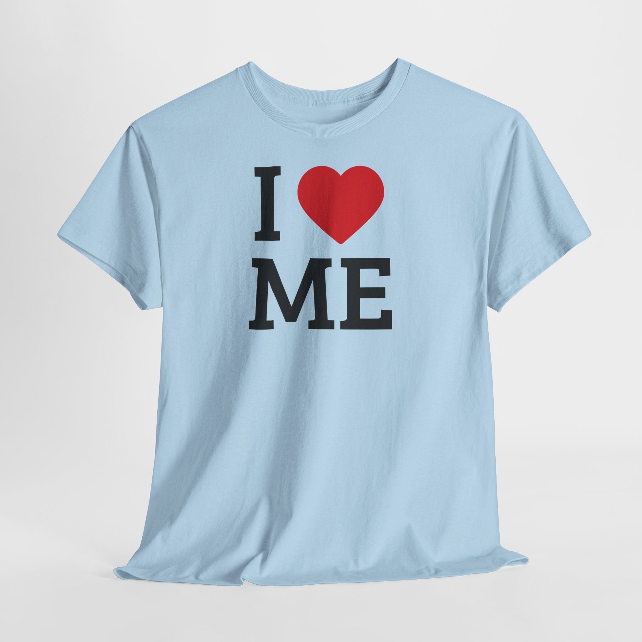 I Love Me T-Shirt - Heat Mess