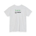 "To do list: RIEN" T-Shirt - Heat Mess