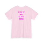 "Woke Up Sexy As Hell Again" T-Shirt