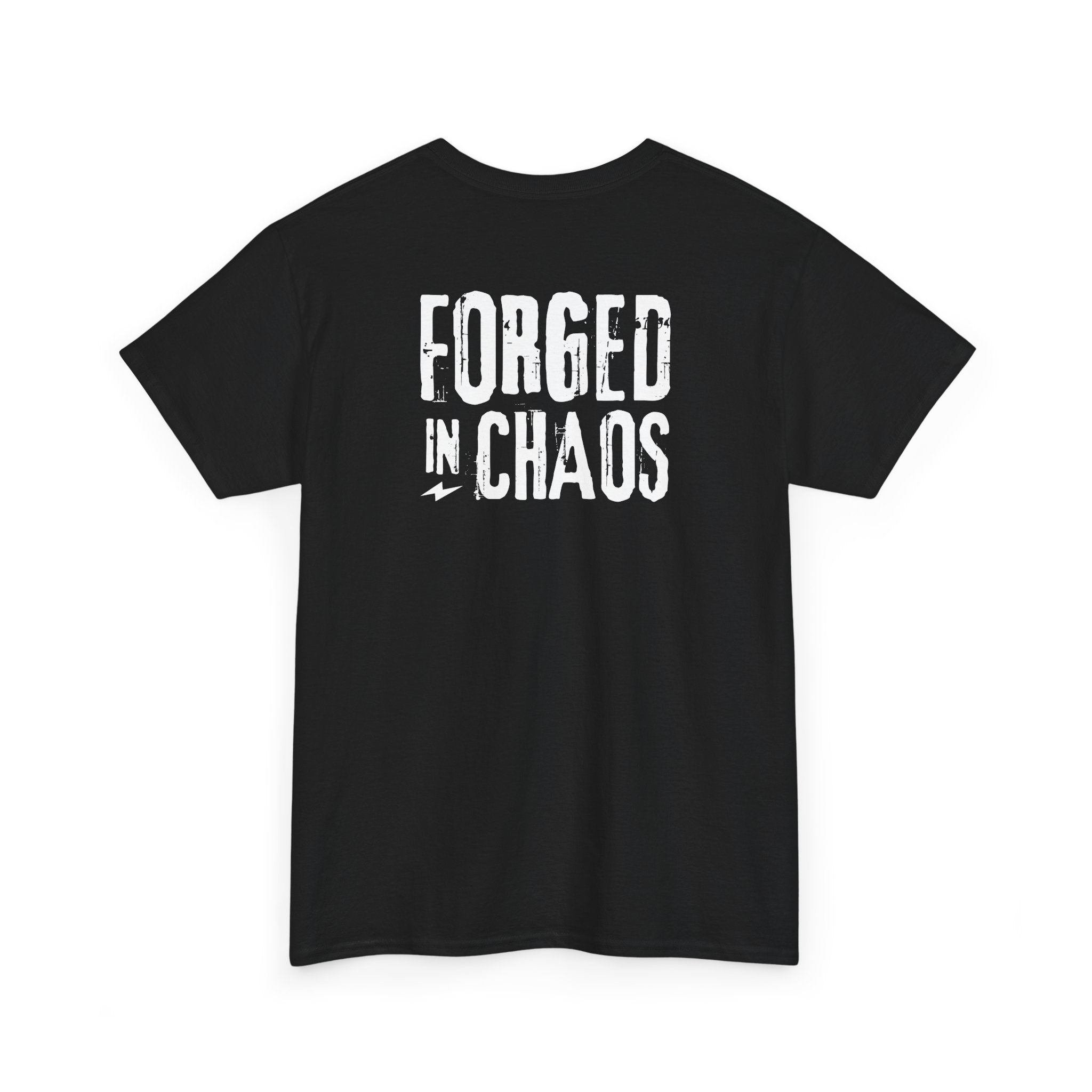 Forged in Chaos T-Shirt - Heat Mess