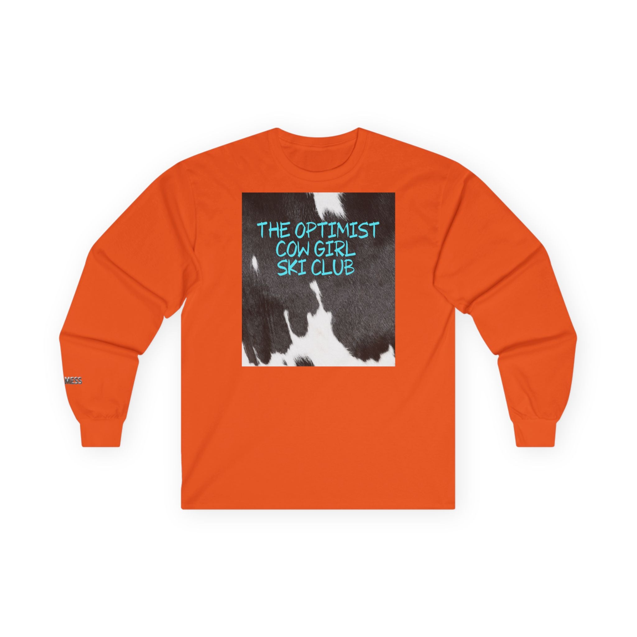 'The Optimist Cowgirl Ski Club' Long Sleeve T-Shirt - Heat Mess