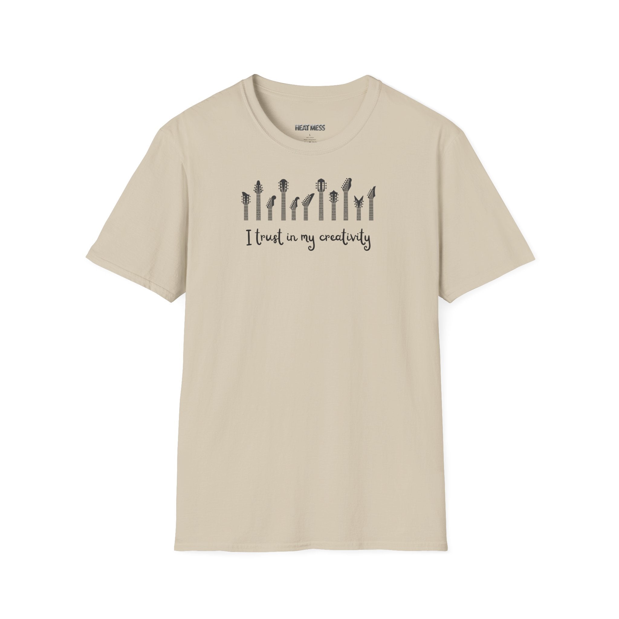 I Trust In My Creativity T-Shirt - Heat Mess