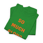 So Much Aloha T‑Shirt