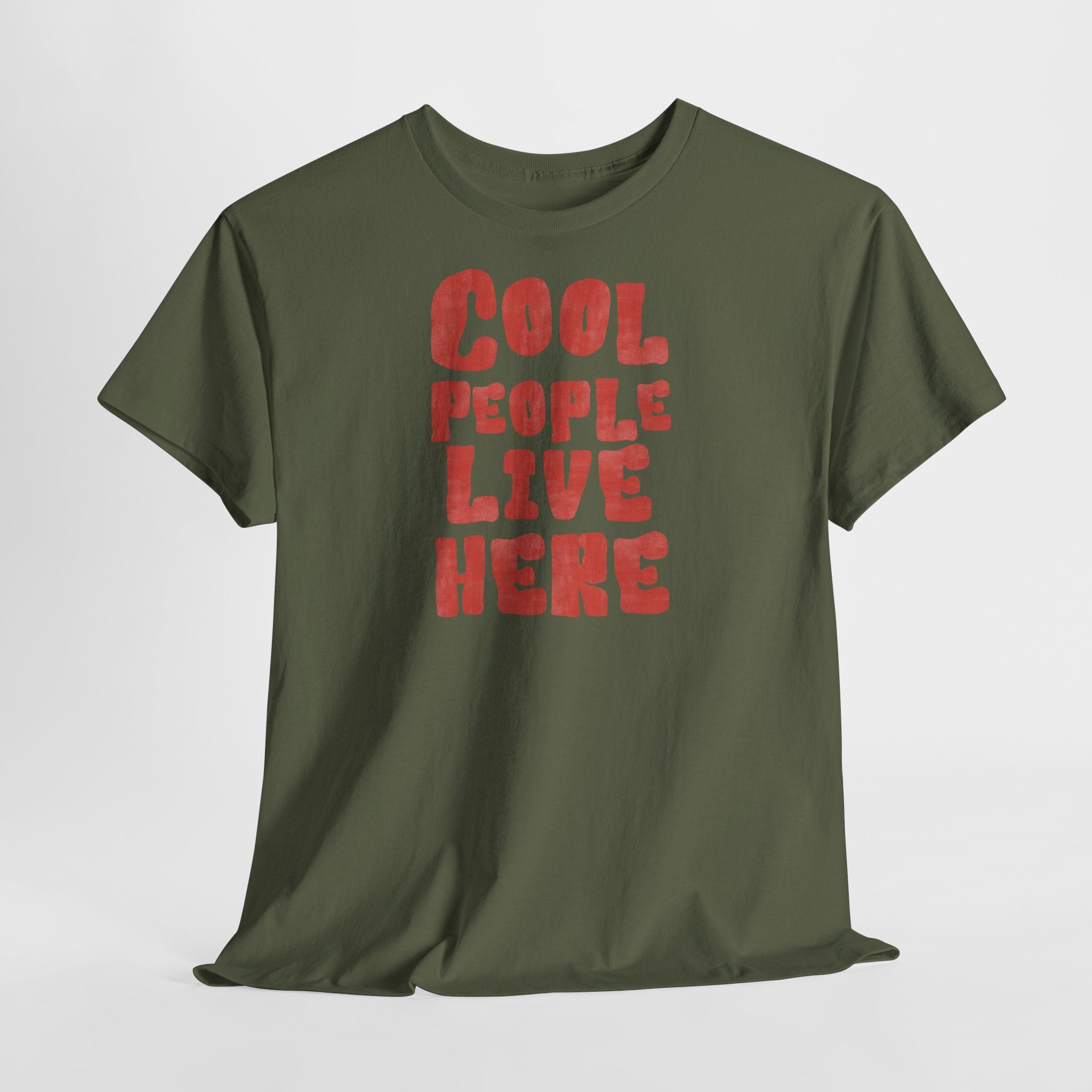 Cool People Live Here T-Shirt - Heat Mess