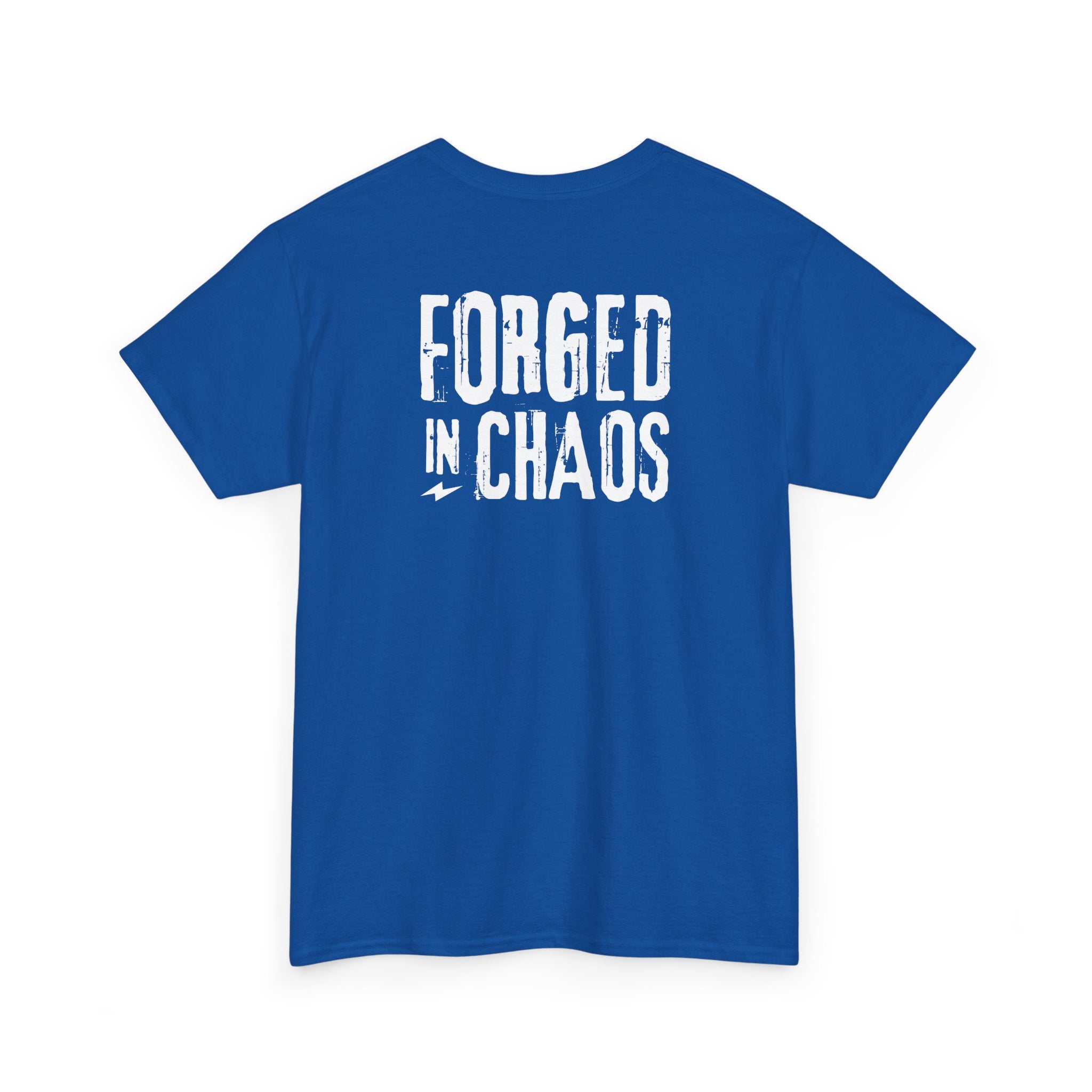 Forged in Chaos T-Shirt - Heat Mess
