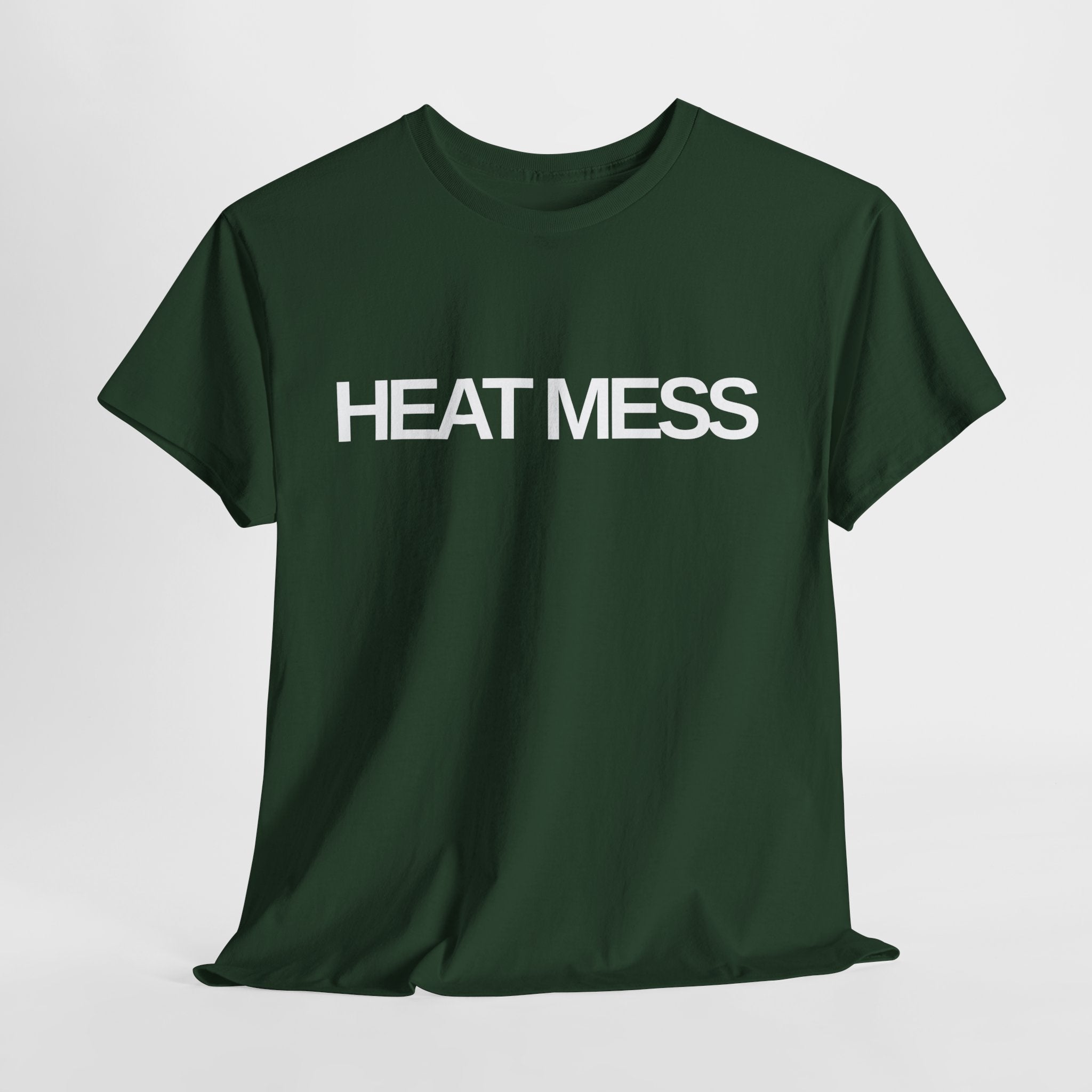 Heat Mess T-Shirt - Heat Mess