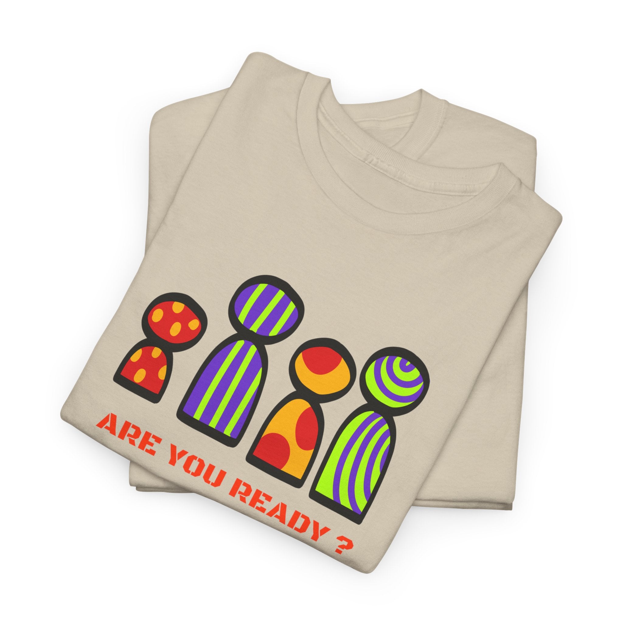 Are You Ready T-Shirt