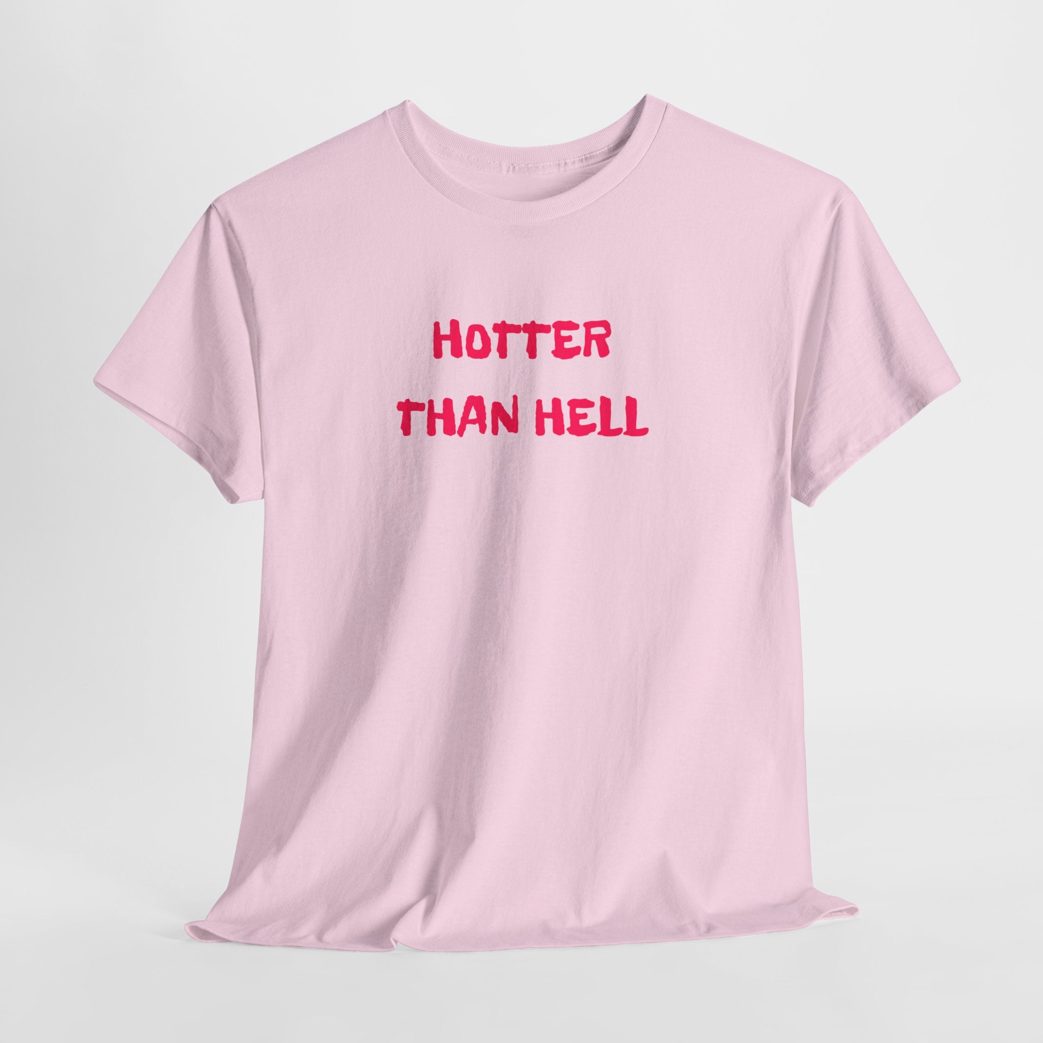 Hotter Than Hell T-Shirt