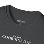 Chaos Coordinator T-Shirt - Heat Mess