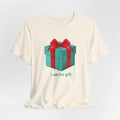 I Am The Gift Tee - Heat Mess