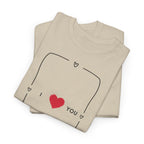 Romantic Love T-Shirt - Heat Mess