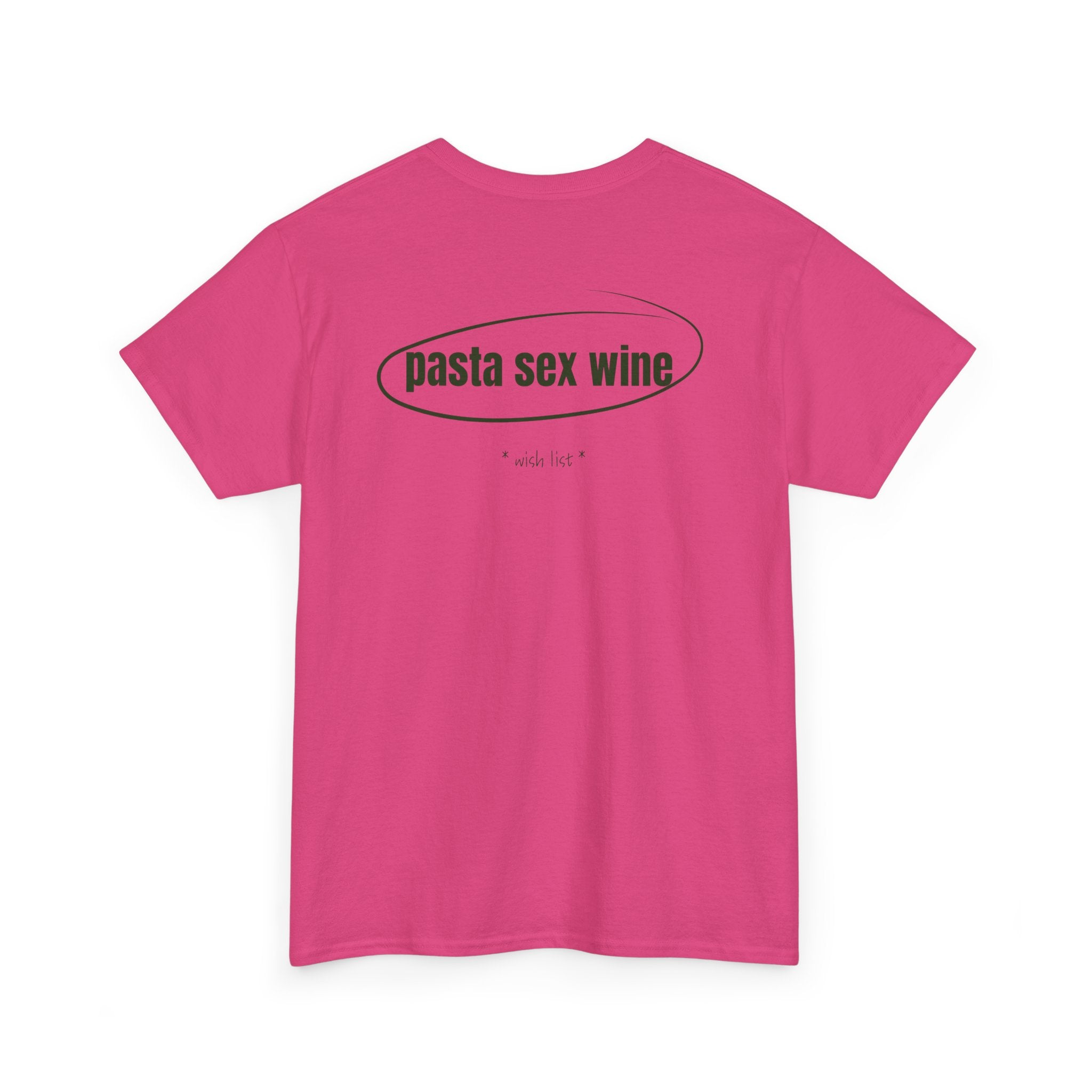 Pasta Sex Wine. T-Shirt