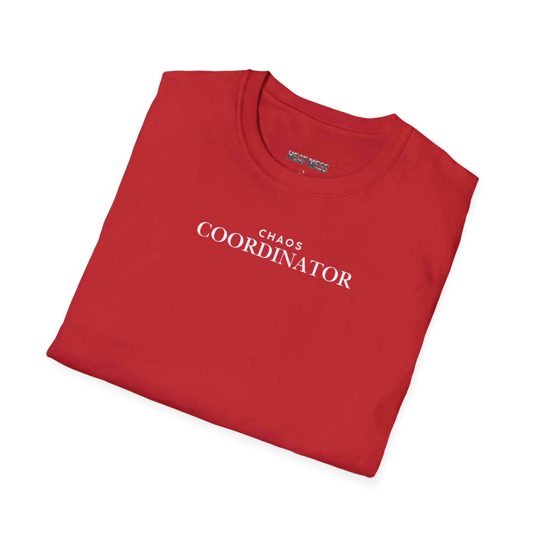 Chaos Coordinator T-Shirt - Heat Mess