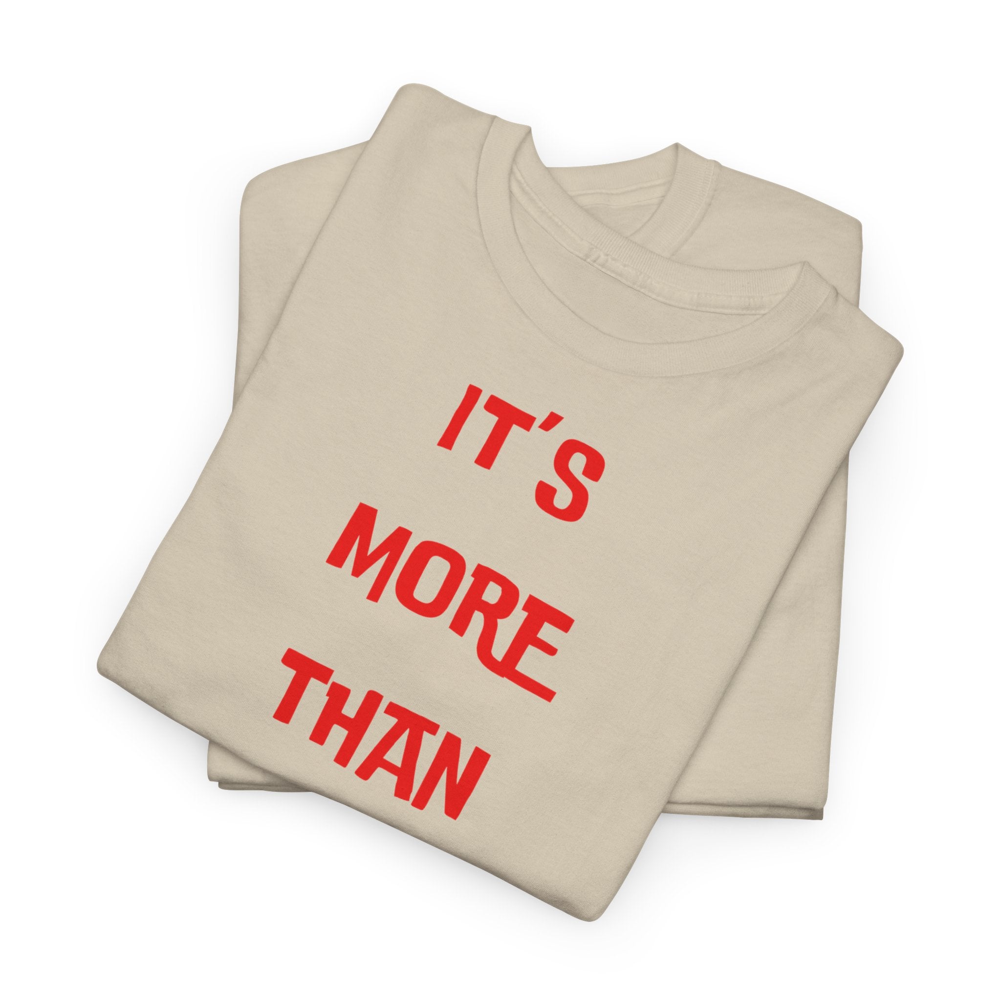 "It’s More Than Music" T-Shirt