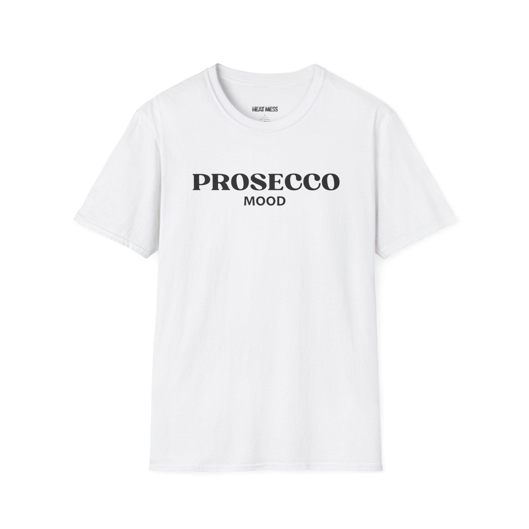 Prosecco Mood T-Shirt - Heat Mess