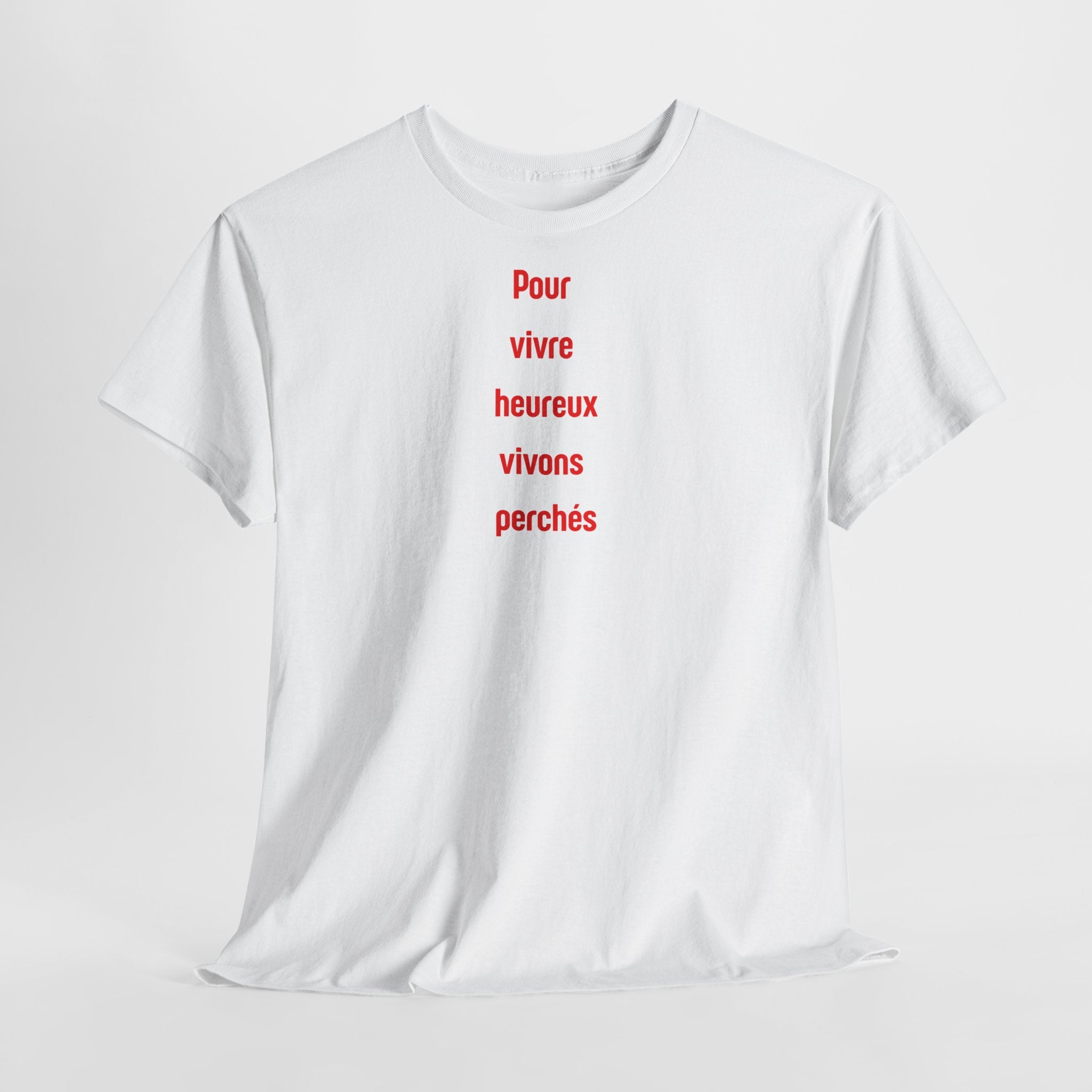 "Pour vivre heureux vivons perchés" T-Shirt