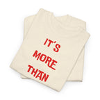 "It’s More Than Music" T-Shirt