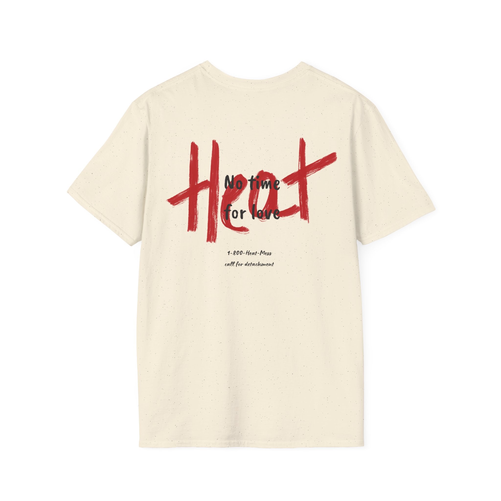 No Time for Love Heat Mess T-Shirt - Heat Mess