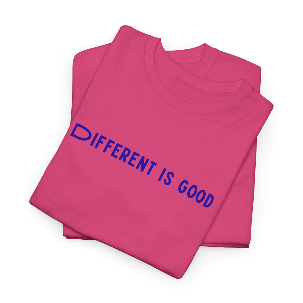 Different Is Good T-Shirt