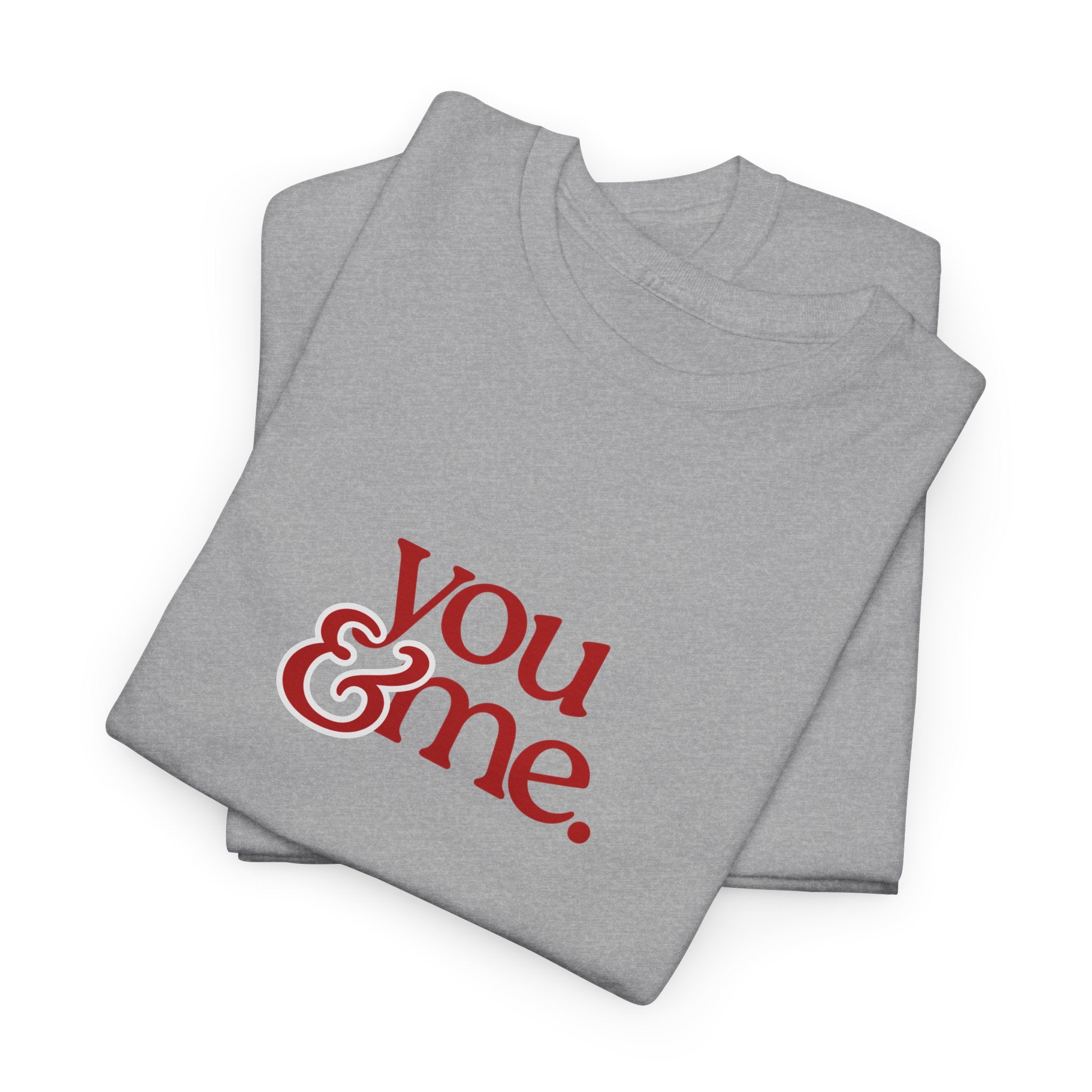 You & Me T-shirt - Heat Mess