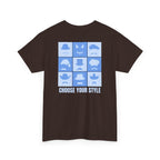 "Choose Your Style" T-Shirt - Heat Mess