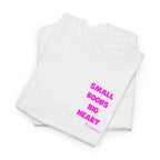 "Small Boobs Big Heart"  T‑Shirt