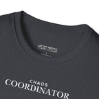 Chaos Coordinator T-Shirt - Heat Mess
