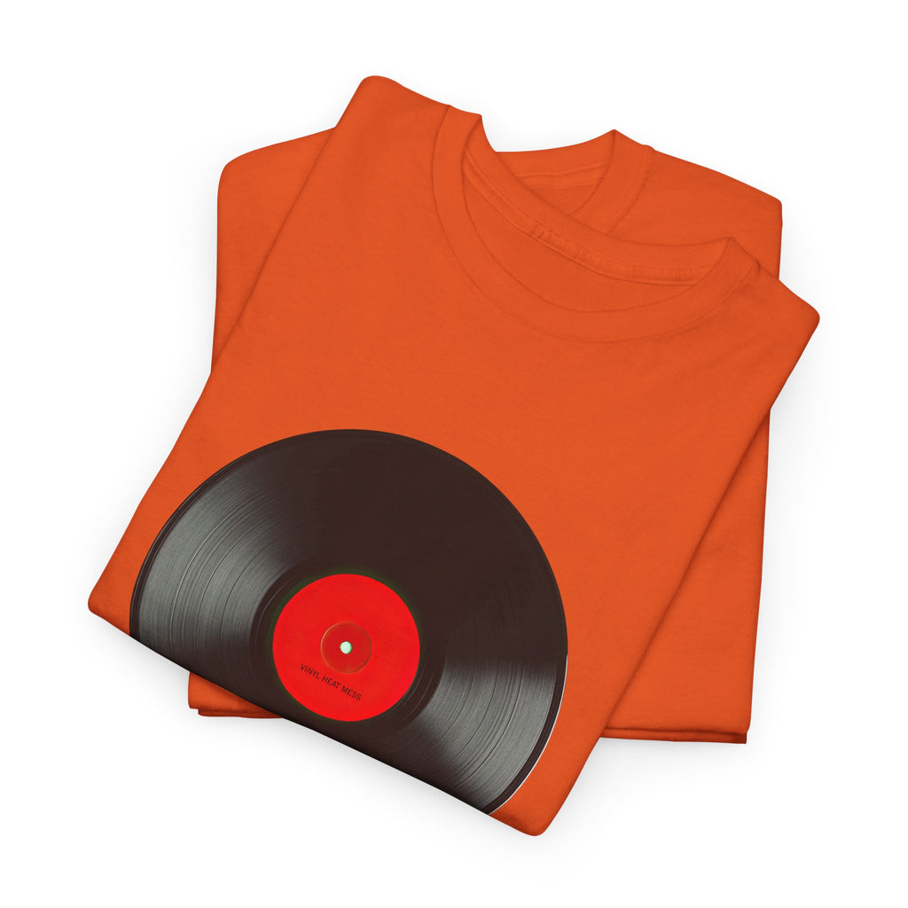 Vinyl Record T- Shirt - Heat Mess