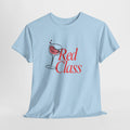 Red Class Wine Tee - Heat Mess