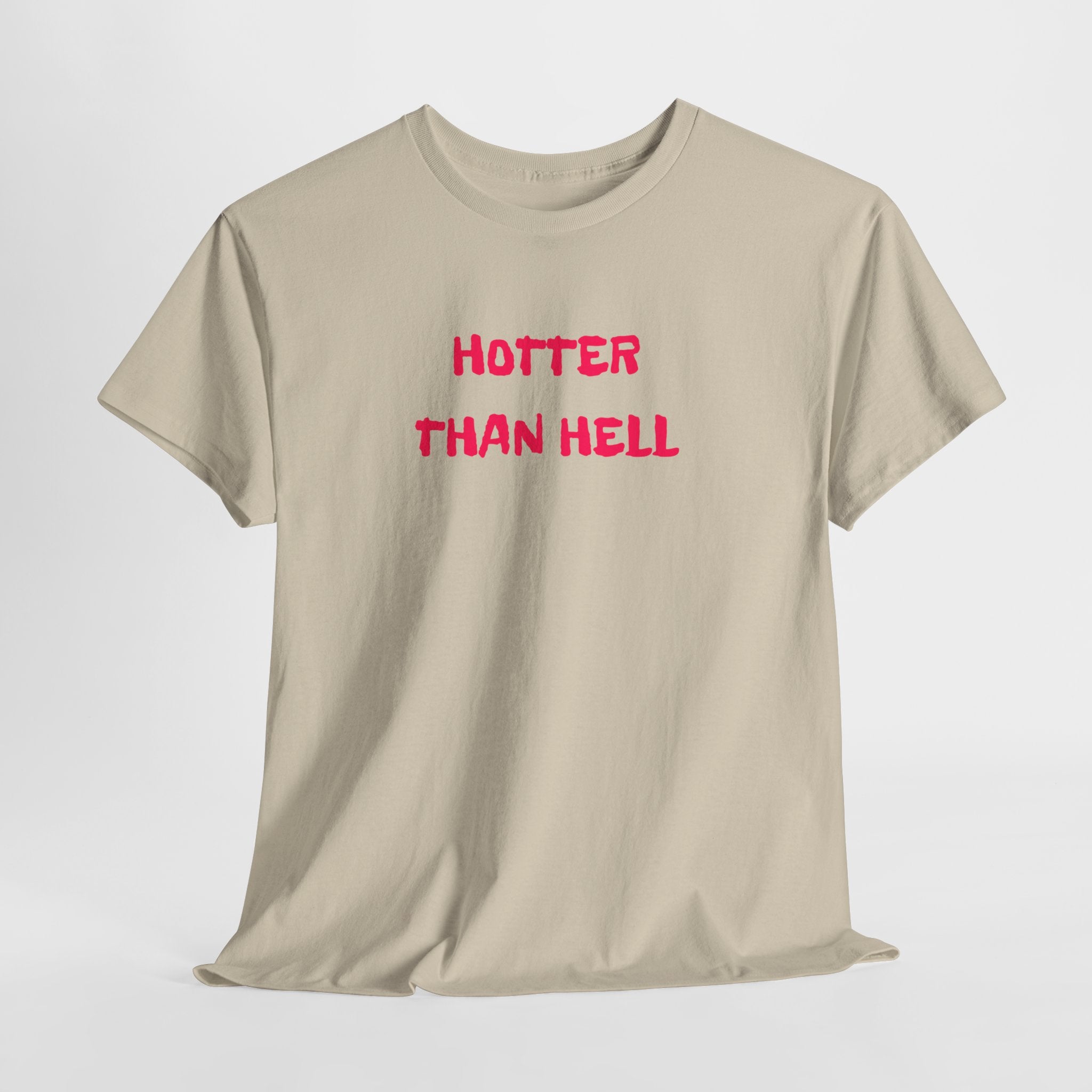 Hotter Than Hell T-Shirt