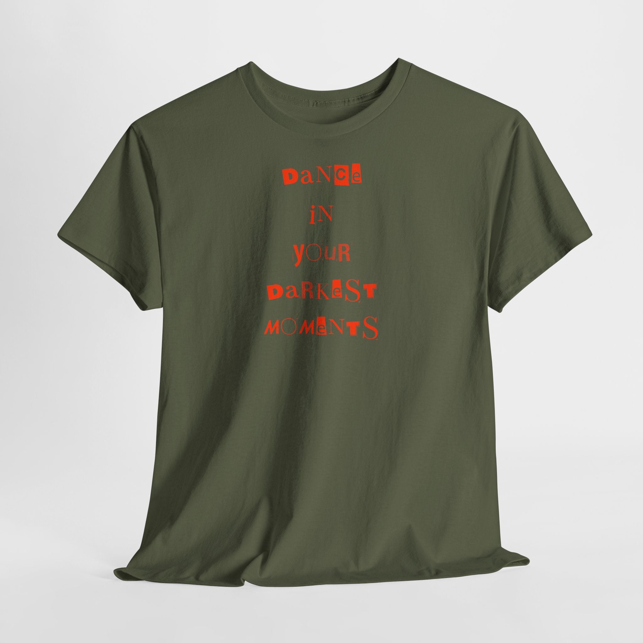 Dance in Your Darkest Moments T-Shirt