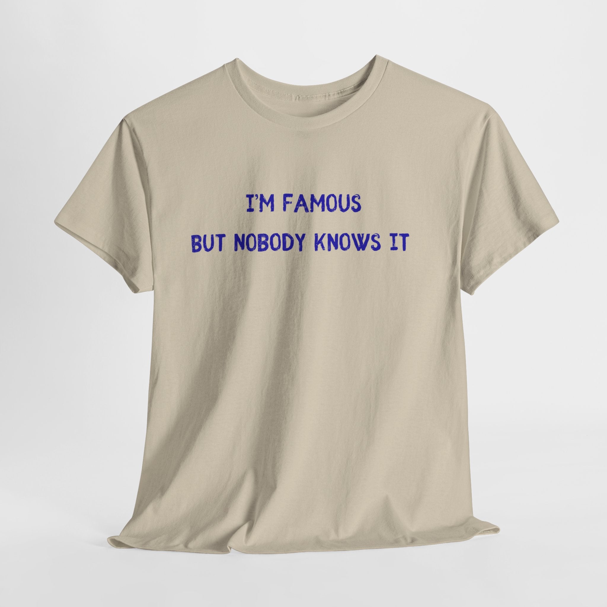 I AM Famous T-Shirt