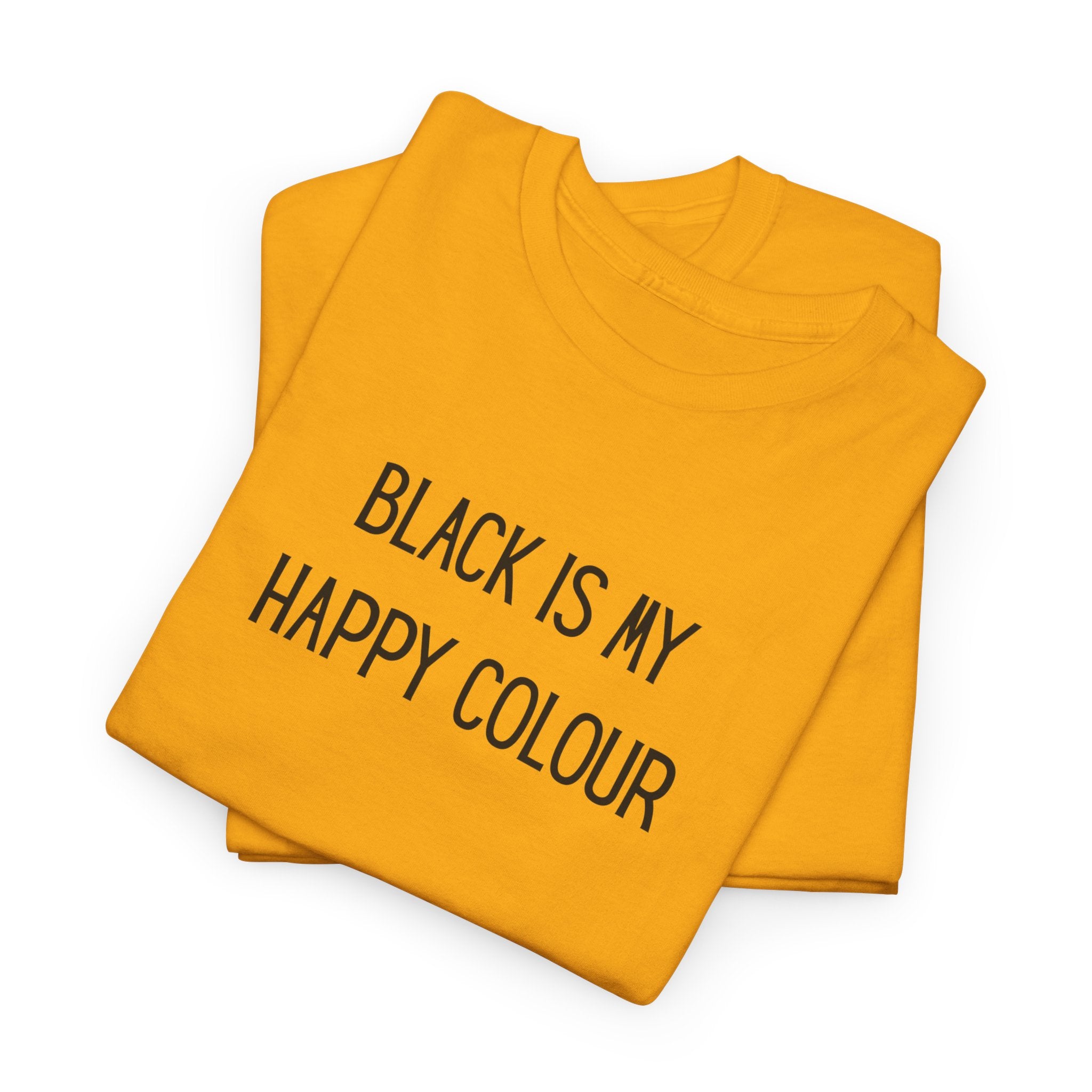 'Black Is My Happy Colour' T-Shirt