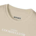 Chaos Coordinator T-Shirt - Heat Mess