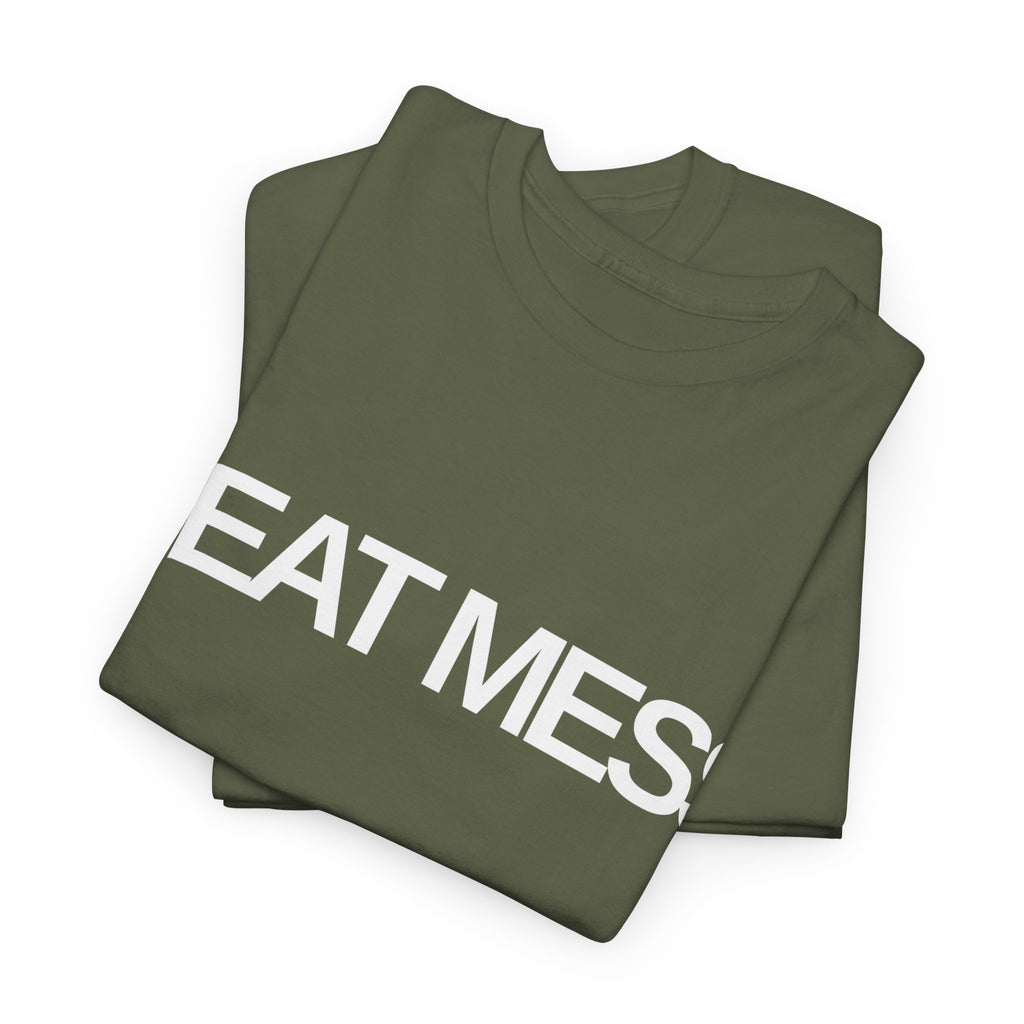 Heat Mess T-Shirt - Heat Mess