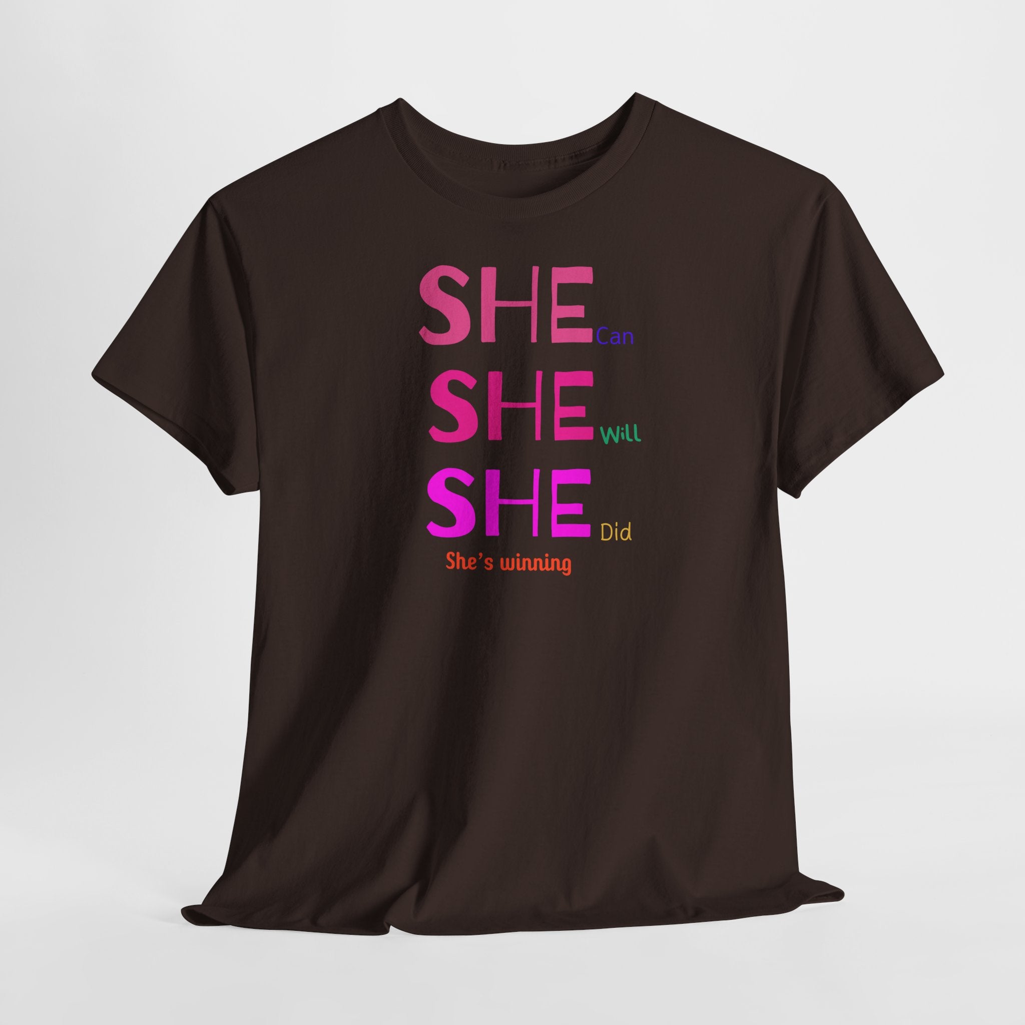 She Can, She Will T-Shirt - Heat Mess