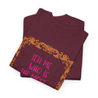 Who Is The Most Beautiful T'Shirt - Heat Mess