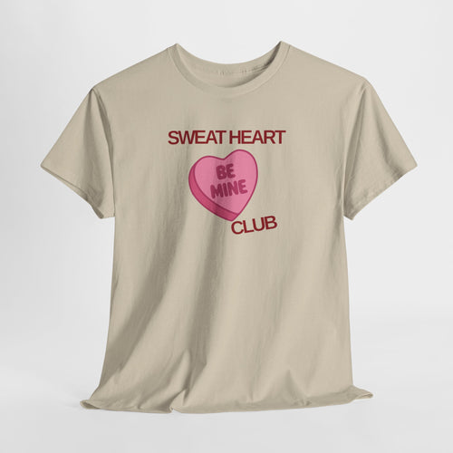 Be Mine T-Shirt - Heat Mess