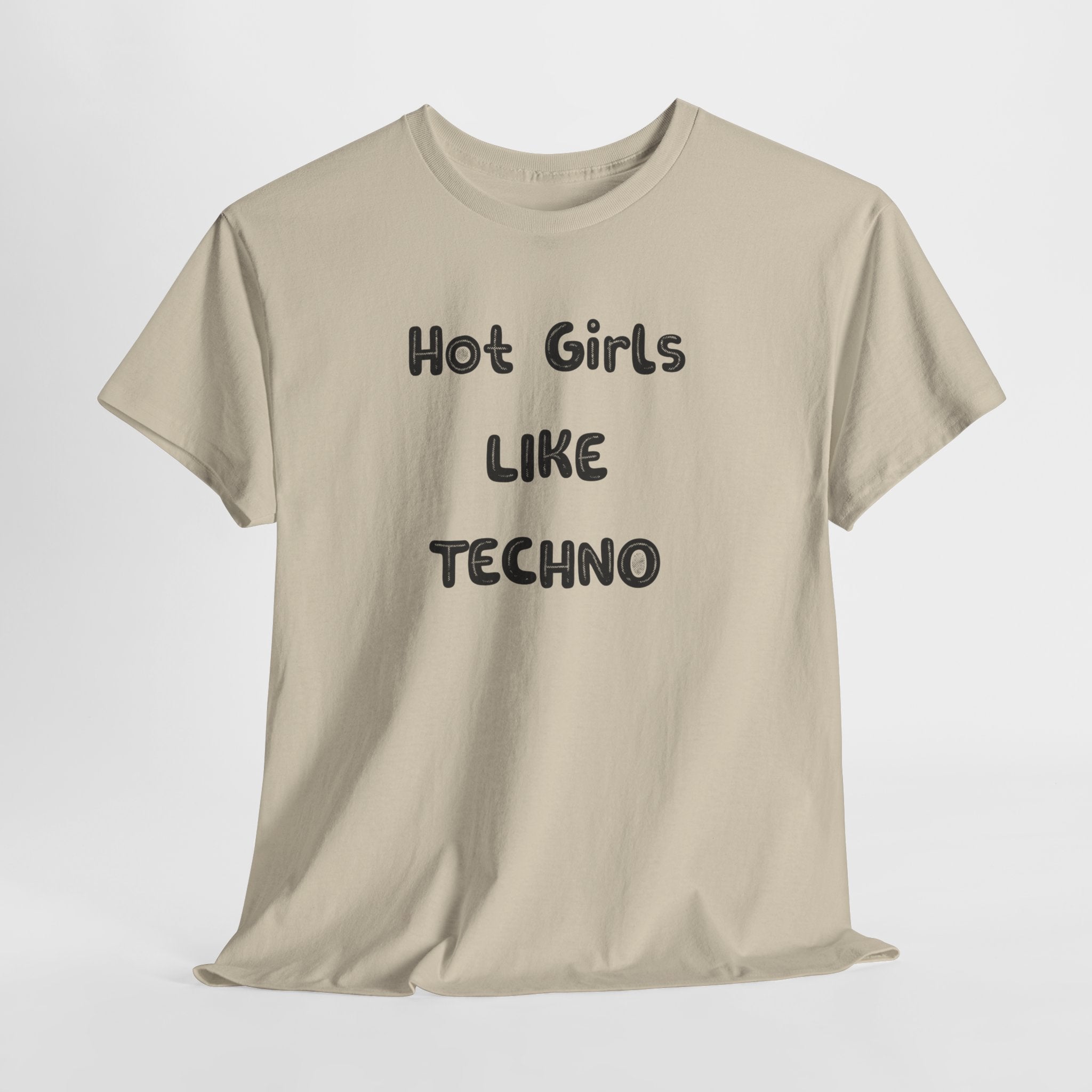 "Hot Girls Like Techno" T-Shirt